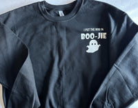 {PRE-ORDER} "I Put The Boo in BOO-JIE" Sweatshirt